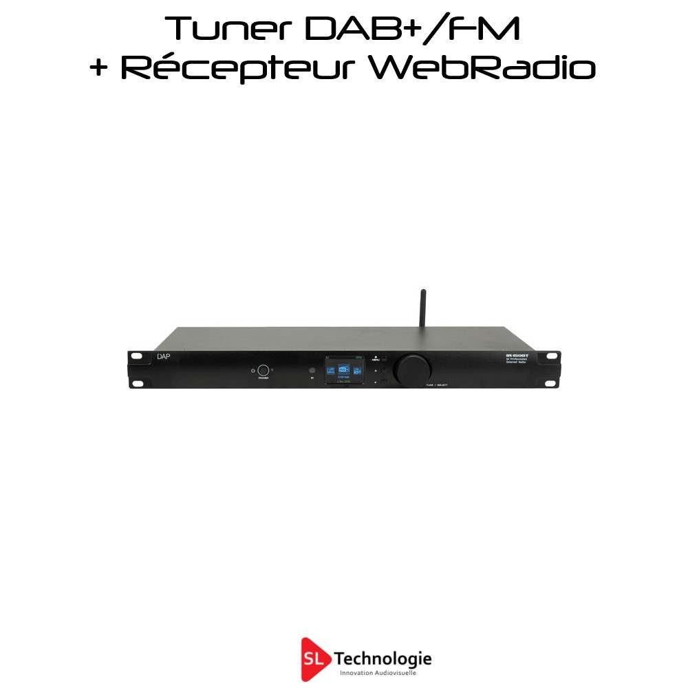 Tuner DAB+/FM + Récepteur WebRadio